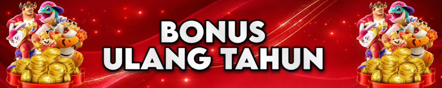 BONUS ULANG TAHUN